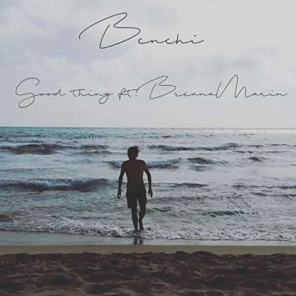 Benchi Feat Breana Marin Good Thing Cover Benchi Feat Breana Marin Good Thing Cover